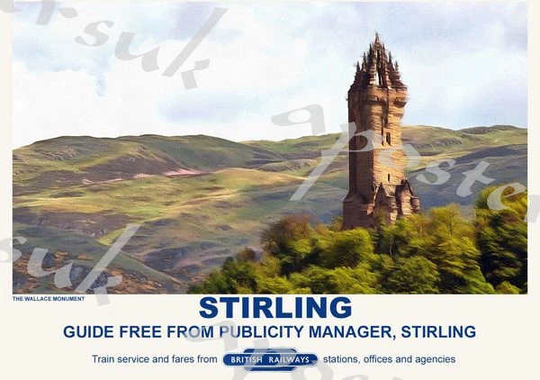 Vintage Style Railway Poster Stirling Wallace Monument A4/A3/A2 Print - Image 1 of 1