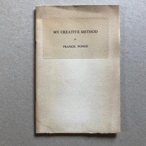 Francis Ponge — My creative method — ex. numéroté / 50 — Atlantis verlag — 1949. - Bild 1 von 6
