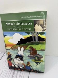 Nature's Ambassador: The Legacy of Thornton W. Burgess Vintage Hardcover Book. - Bild 1 von 12