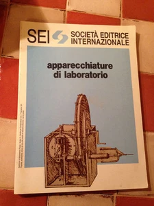 LIBRO APPARECCHIATURE DI LABORATORIO AA.VV. SEI 1991 Ottimo - Imagen 1 de 4