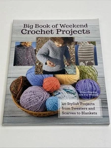Big Book of Weekend Crochet Projects 40 Projects Sweater Scarves Paperback - Bild 1 von 23