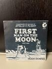 FIRST MAN ON THE MOON, 45 RECORD OF APOLLO 11 FLIGHT, JULY 69, HUGH DOWNS, VG++