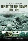 Images Of War Battle For Crimea 194 Anthony Tucker Jones Lik