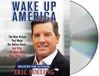 Wake Up America: The Nine Virtues That Made Our Nation Great--and Why We Need ..