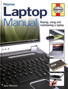 Laptop Manual: Buying, Using and Maintaining a Laptop (Haynes) by Gary Marshall - Imagen 1 de 1