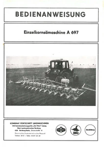 302183 Bedienung A 697 Einzelkornsämaschine Bernburg - Bild 1 von 3