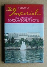 The Story of the Imperial: The Life and Times of Torquay's Great