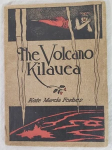 Antique The Volcano Kilauea Booklet Kate Marcia Forbes Honolulu Hawaii 1920 Rare - Foto 1 di 24