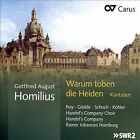 HOMILIUS/HANDELS COMPANY CHOIR/HOMBURG : Gottfried August Homilius: Warum toben