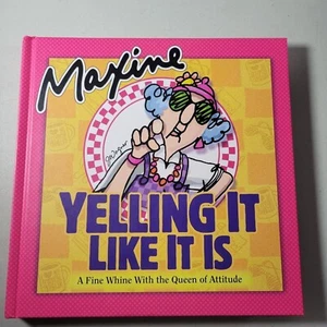 Maxine Book – Yelling It Like It Is – A Fine Whine with the Queen of Attitude  - Bild 1 von 7