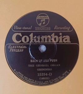 78 RPM - The Georgia Organ Grinders, Columbia 15394 Back Up And Push HEAR!!! - Picture 1 of 4