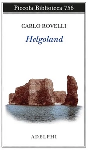 Libro Nuovo - Carlo Rovelli - Helgoland - Adelphi - Foto 1 di 1
