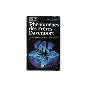 Phénomènes des FRÈRES DAVENPORT du Dr NICHOLS Vie Fabuleuse de Deux PARANORMAUX - Imagen 1 de 1