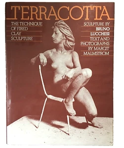 Terracotta The Technique of Fired Clay Sculpture Bruno Lucchesi 1977 HC 1st Ed - Imagen 1 de 12
