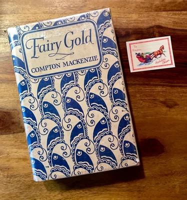 FAIRY GOLD (1926) Compton Mackenzie ~Doran 1st Edition in Art Deco Dust Jacket🎄 Foto 1 de 4