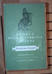 Francois Guizot Storia della Repubblica Inglese I Cento Libri Longanesi 1955 - Picture 1 of 4