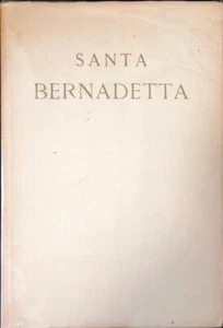 SANTA BERNADETTA, CENNI STORICI - Imagen 1 de 1
