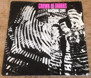 CROWN OF THORNS kingdom come*gone are the days 1983 UK ILLEGAL PS 45 - Picture 1 of 4