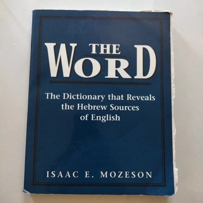 The Word : The Dictionary That Reveals the Hebrew Sources of English Jewish Book - Image 1 of 4