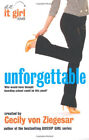 Unforgettable: an It Girl Novel Paperback Cecily Von Ziegesar