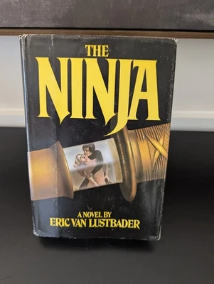 The Ninja by Eric Van Lustbader 1980 1st Edition HC Thriller Novel w/ DJ - Image 1 of 4