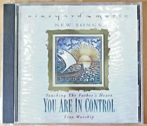 Vineyard Music CD You Are In Control 1997 Worship Touching the Father's Heart - Picture 1 of 3