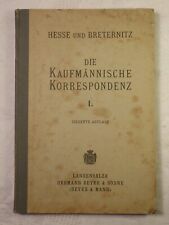 Einführung in die Praxis der kaufmännischen Korrespondenz Hesse Breternitz 1916