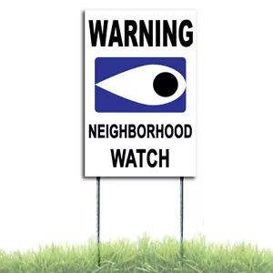 Warning - Neighborhood Watch Coroplast Sign Indoor Outdoor Windows Stake - Picture 1 of 1