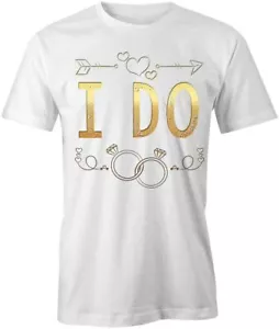 I Do Tee Short-Sleeved Cotton CLOTHING MARRIAGE COUPLE S1WCA747 - Picture 1 of 5