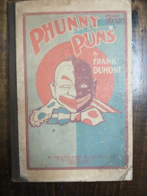 Phunny Puns / Frank DuMont / 1905 M Witmark & Sons / Vaudeville Minstrel - Image 1 of 4