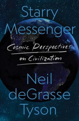 Starry Messenger: Cosmic Perspectives on Civilization - Hardcover - GOOD - Image 1 of 1