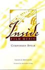 Inside Film Music : Composers Speak de Christian Desjardins (anglais) livre de poche B