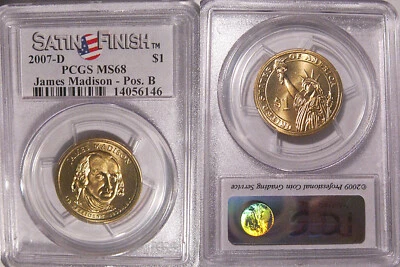 2007 D James Madison Presidential Dollar $1 PCGS MS68 Position B Satin Finish - Image 1 of 2