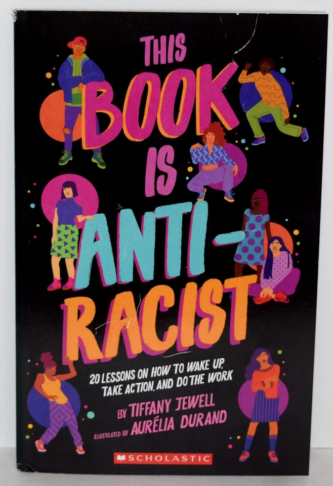 This Book Is Antiracist by Tiffany Jewell Scholastic