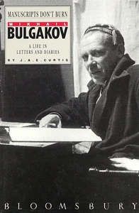 Manuscripts Don't Burn: Mikhail Bulgakov: A Life In Letters... (HB, 1991) - Picture 1 of 1