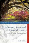 Entdeckerführer Charleston, Savanne & Küsteninseln: Ein großartiges Reiseziel (Ex