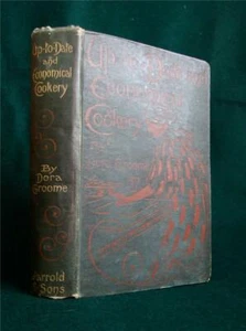 Up To Date & Economical Cookery, Dora Groome 1898, 1st ed. - Picture 1 of 8