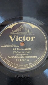 78 PAUL WHITEMAN/THE TROUBADORS ALL ALONE/.... BECOME OF SALLY Victor 19487 - Picture 1 of 2