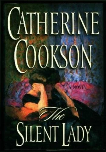 The Silent Lady - Hardcover By Cookson, Catherine - GOOD - Image 1 of 1