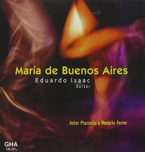 Eduardo Isaac - María De Buenos Aires (CD, 2001, GHA) Piazzolla, Ferrer - nuevo - Imagen 1 de 1