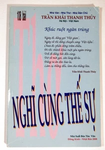 Nghĩ Cùng Thế Sự – Tập Thơ Chính Luận Trần Khải Thanh Thủy | NXB Tân Văn 2008 | - Foto 1 di 14