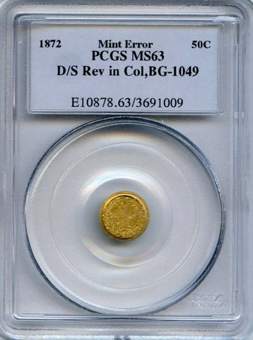 1872 G50C Double Struck Rev Collar, California Gold,  BG-1049 PCGS MS63 - ERROR! Cover