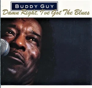 CD Buddy Guy Damn Right, Ive Got The Blues Silvertone Records - Bild 1 von 1