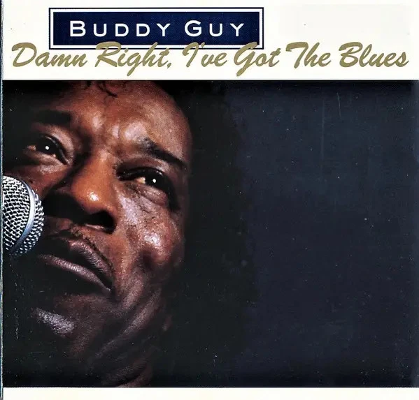 CD Buddy Guy Damn Right, Ive Got The Blues Silvertone Records - Bild 1 von 1