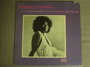 TAMI LYNN LOVE IS HERE AND NOW YOU'RE GONE LP OG '72 COTILLION SD-9052 SOUL VG++ - Picture 1 of 6