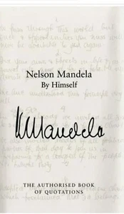 Nelson Mandela By Himself: The Authorised Book of Quotations by Mandela, Nelson - Picture 1 of 1