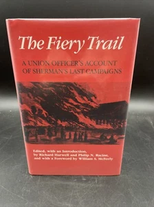 The Fiery Trail: Union Officers Account Of Sherman’s Last Campaigns 1986, 1st ed - Picture 1 of 11