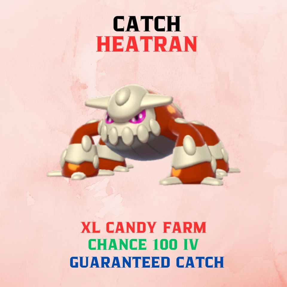 Heatran Raid Pokemon Go✨XL Candy Farm✨Chance 100 iv✨Possible Shiny✨Fast✨Safe - Image 1 of 1