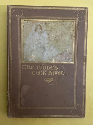 1908 “The Bride’s Cookbook” – Antique Hardcover with Handwritten Recipes - Image 1 of 4