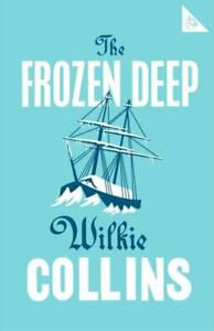 The Frozen Deep par Collins, Wilkie